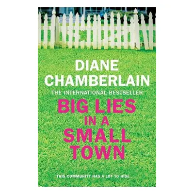 Big Lies in a Small Town - Chamberlain, Diane