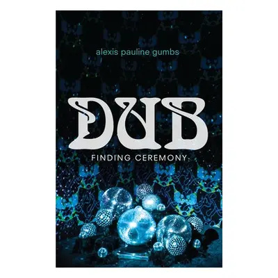 Dub - Gumbs, Alexis Pauline