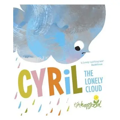 Cyril the Lonely Cloud - Hopgood, Tim