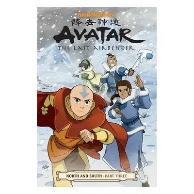 Avatar: The Last Airbender - North and South Part Three - Yang, Gene Luen a Konietzko, Bryan