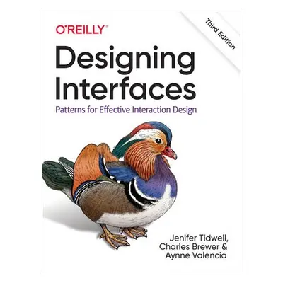 Designing Interfaces - Tidwell, Jenifer a Brewer, Charles a Valencia, Aynne