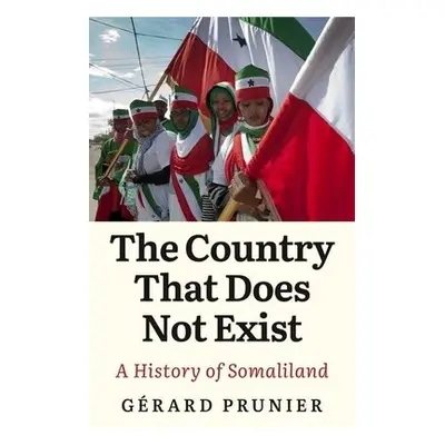 Country That Does Not Exist - Prunier, Gerard