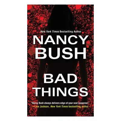 Bad Things - Bush, Nancy