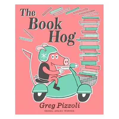 Book Hog - Pizzoli, Greg