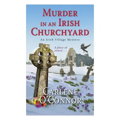 Murder In An Irish Churchyard - O'Connor, Carlene