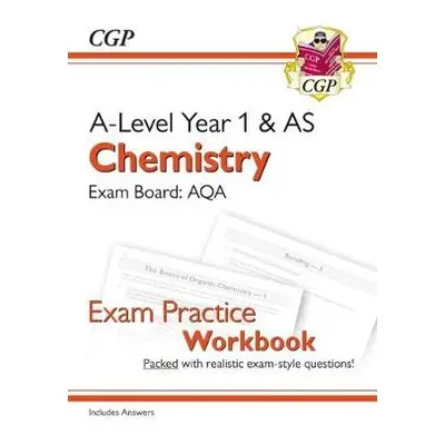 A-Level Chemistry: AQA Year 1 a AS Exam Practice Workbook - includes Answers - CGP Books