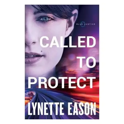 Called to Protect - Eason, Lynette