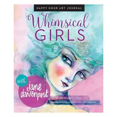 Whimsical Girls - Davenport, Jane