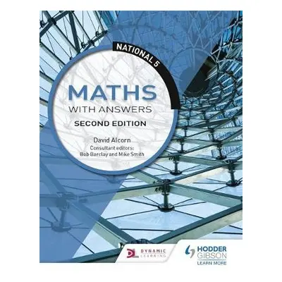 National 5 Maths with Answers, Second Edition - Alcorn, David