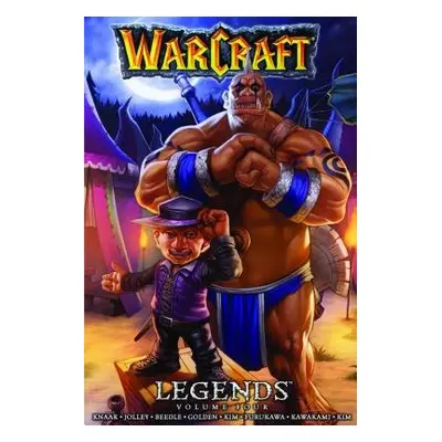 Warcraft: Legends Vol. 4 - Golden, Christie a Jolley, Dan a Knaak, Richard