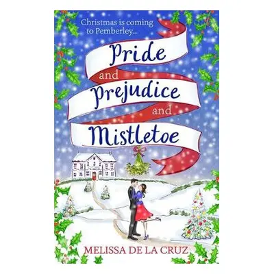 Pride and Prejudice and Mistletoe: a feel-good rom-com to fall in love with this Christmas - Cru