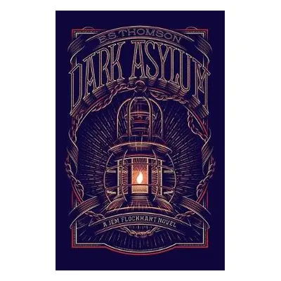 Dark Asylum - Thomson, E. S.