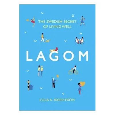 Lagom - Akerstrom, Lola A