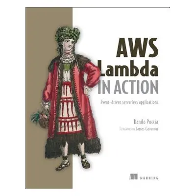 AWS Lambda in Action - Poccia, Danilo