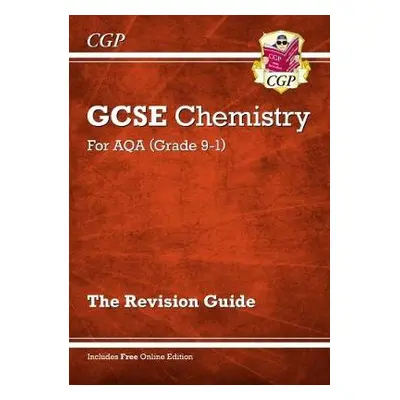 GCSE Chemistry AQA Revision Guide - Higher includes Online Edition, Videos a Quizzes - CGP Books