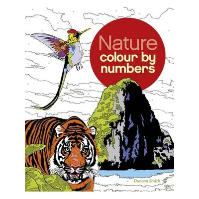 Nature Colour by Numbers - Smith, Duncan