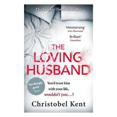 Loving Husband - Kent, Christobel