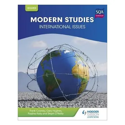 Higher Modern Studies: International Issues - Cooney, Frank a Hughes, Gary a Kelly, Pauline a O'