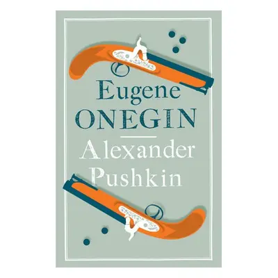 Eugene Onegin - Pushkin, Alexander