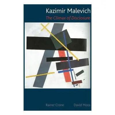 Kazimir Malevich - Crone, Rainer a Moos, David