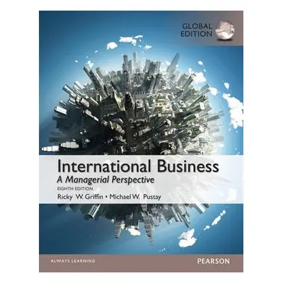 International Business, Global Edition - Griffin, Ricky a Pustay, Michael