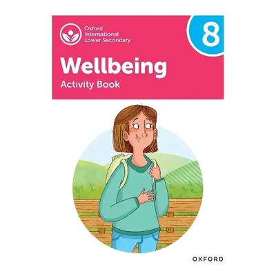 Oxford International Wellbeing: Activity Book 8 - Bethune, Adrian a Aukland, Louise