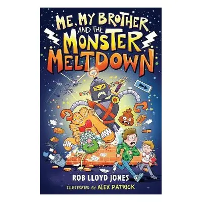 Me, My Brother and the Monster Meltdown - Jones, Rob Lloyd