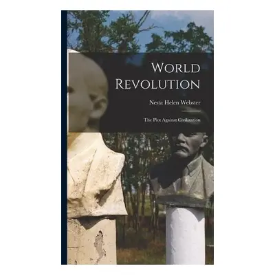 World Revolution - Webster, Nesta Helen