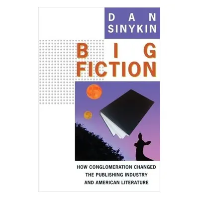 Big Fiction - Sinykin, Dan