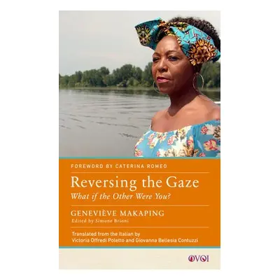 Reversing the Gaze - Makaping, Genevieve