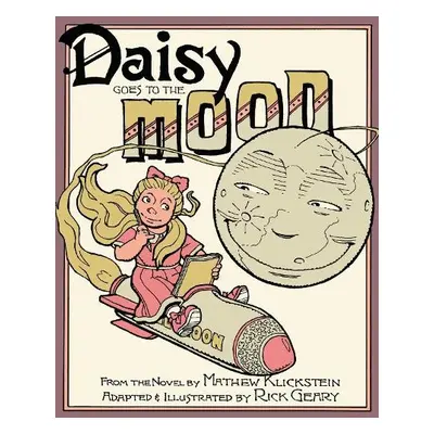 Daisy Goes to the Moon - Klickstein, Mathew