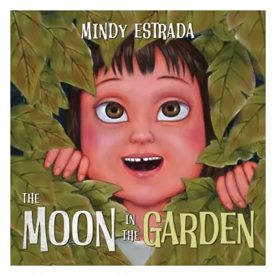 Moon in the Garden - Estrada, Mindy