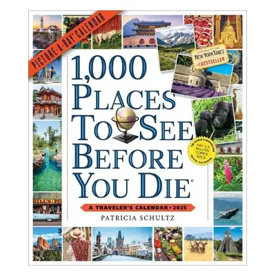 1,000 Places to See Before You Die Picture-A-Day® Wall Calendar 2025 - Schultz, Patricia a Calen