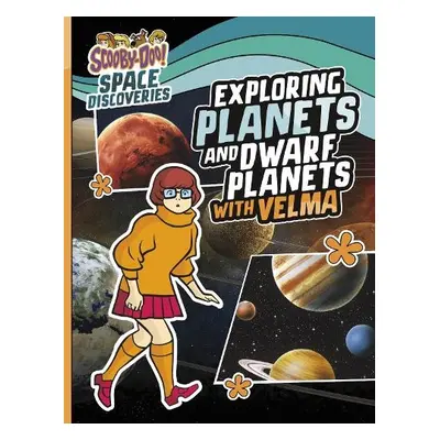 Exploring Planets and Dwarf Planets with Velma - Collins, Ailynn