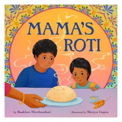 Mama's Roti - Mirchandani, Raakhee