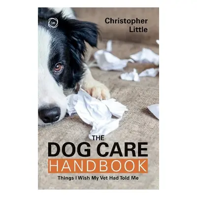 Dog Care Handbook - Little, Christopher