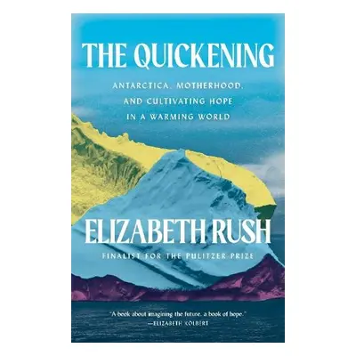 Quickening - Rush, Elizabeth