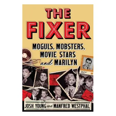 The Fixer - Young, Josh a Westphal, Manfred