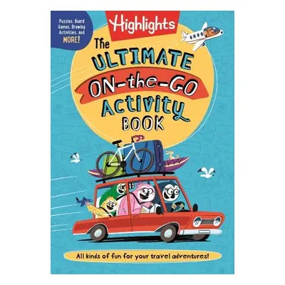 Ultimate On-the-Go Activity Book, The - Highlights