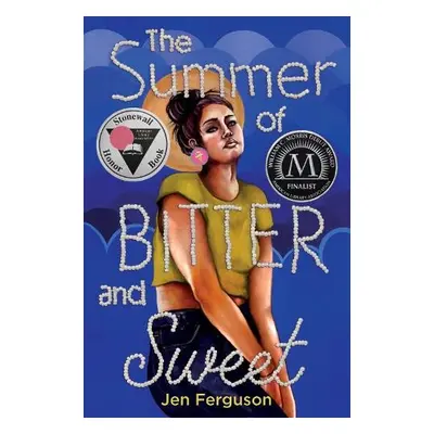 Summer of Bitter and Sweet - Ferguson, Jen