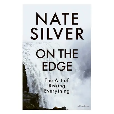 On the Edge - Silver, Nate