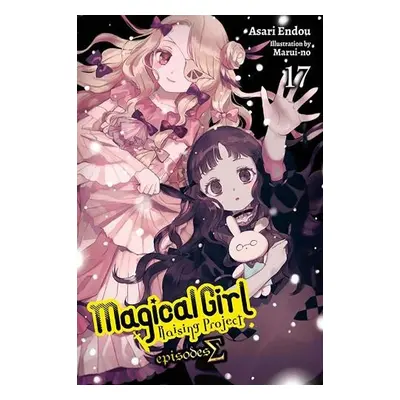 Magical Girl Raising Project, Vol. 17 (light novel) - Endou, Asari