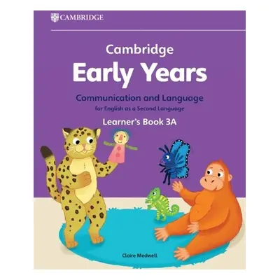 Cambridge Early Years Communication and Language for English as a Second Language Learner's Book