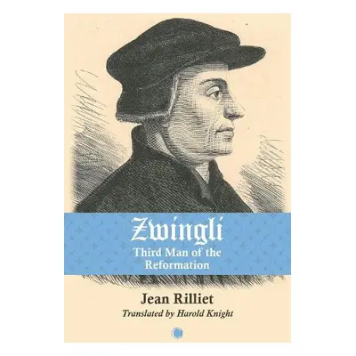 Zwingli - Rilliet, Jean