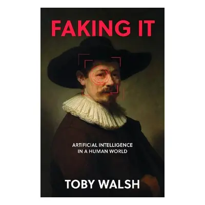 Faking It - Walsh, Toby