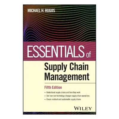 Essentials of Supply Chain Management - Hugos, Michael H. (University's Kellogg School of Manage