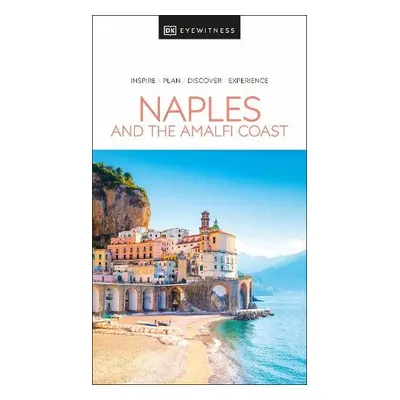 DK Eyewitness Naples and the Amalfi Coast - DK Travel