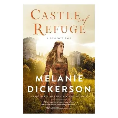 Castle of Refuge - Dickerson, Melanie