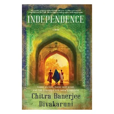 Independence - Divakaruni, Chitra Banerjee