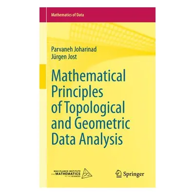 Mathematical Principles of Topological and Geometric Data Analysis - Joharinad, Parvaneh a Jost,